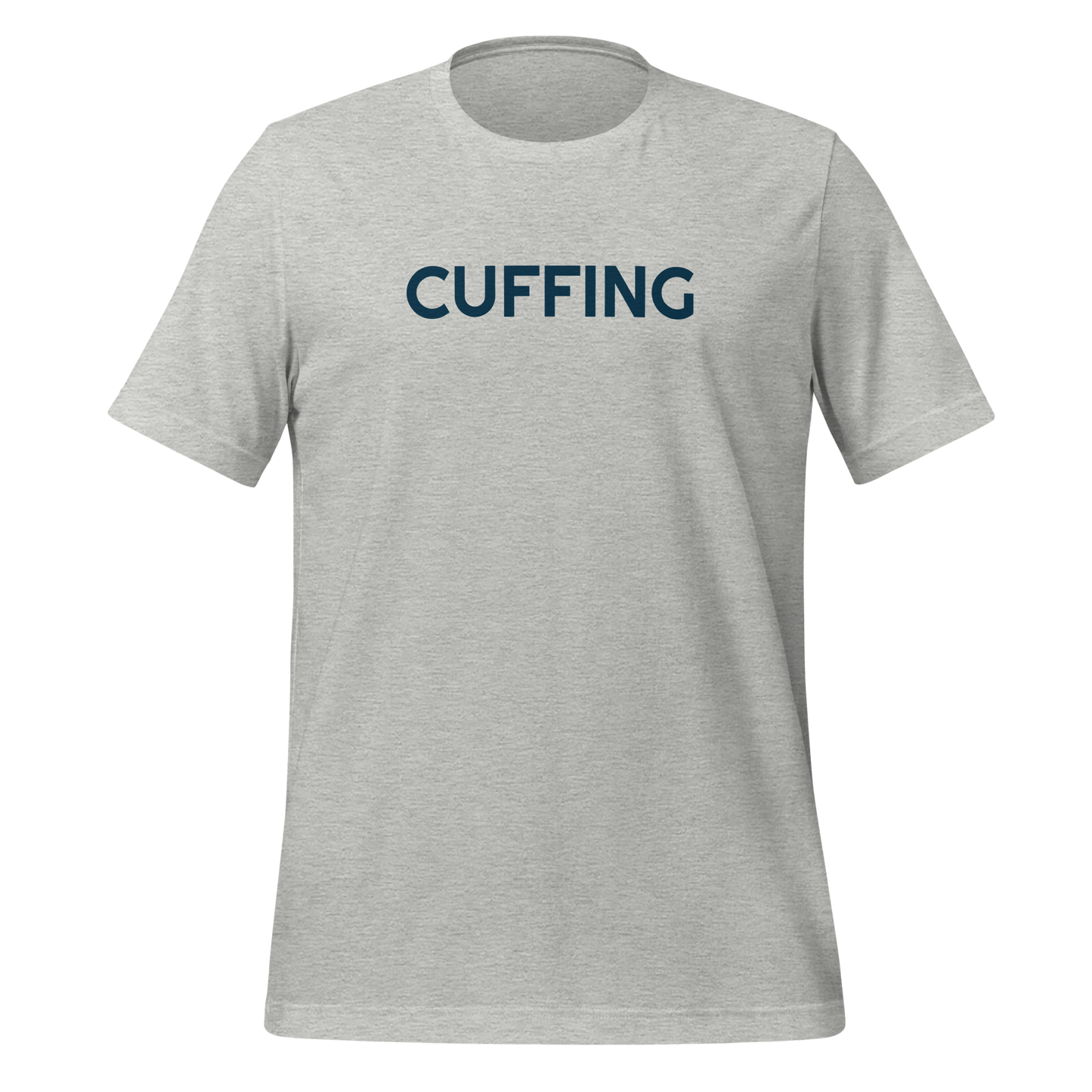 Cuffing - Unisex Tee