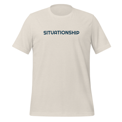 Situationship - Unisex Tee