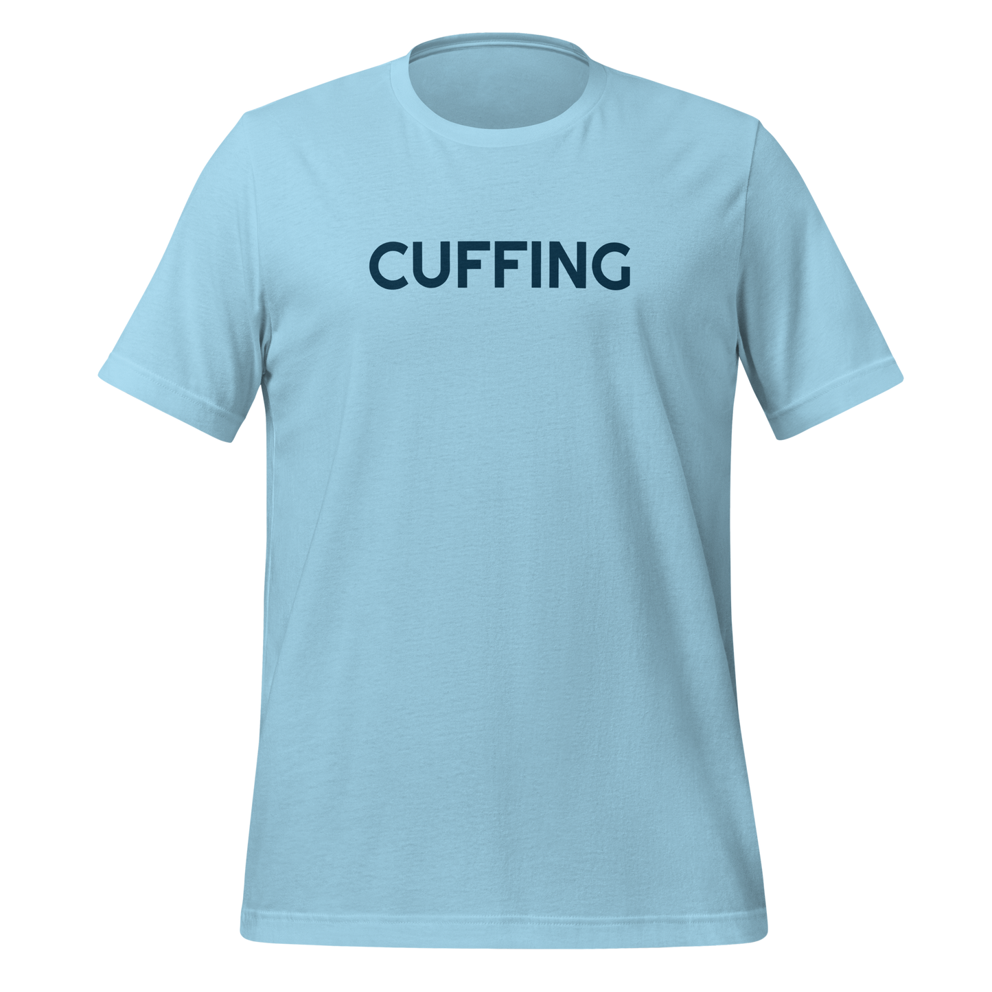 Cuffing - Unisex Tee